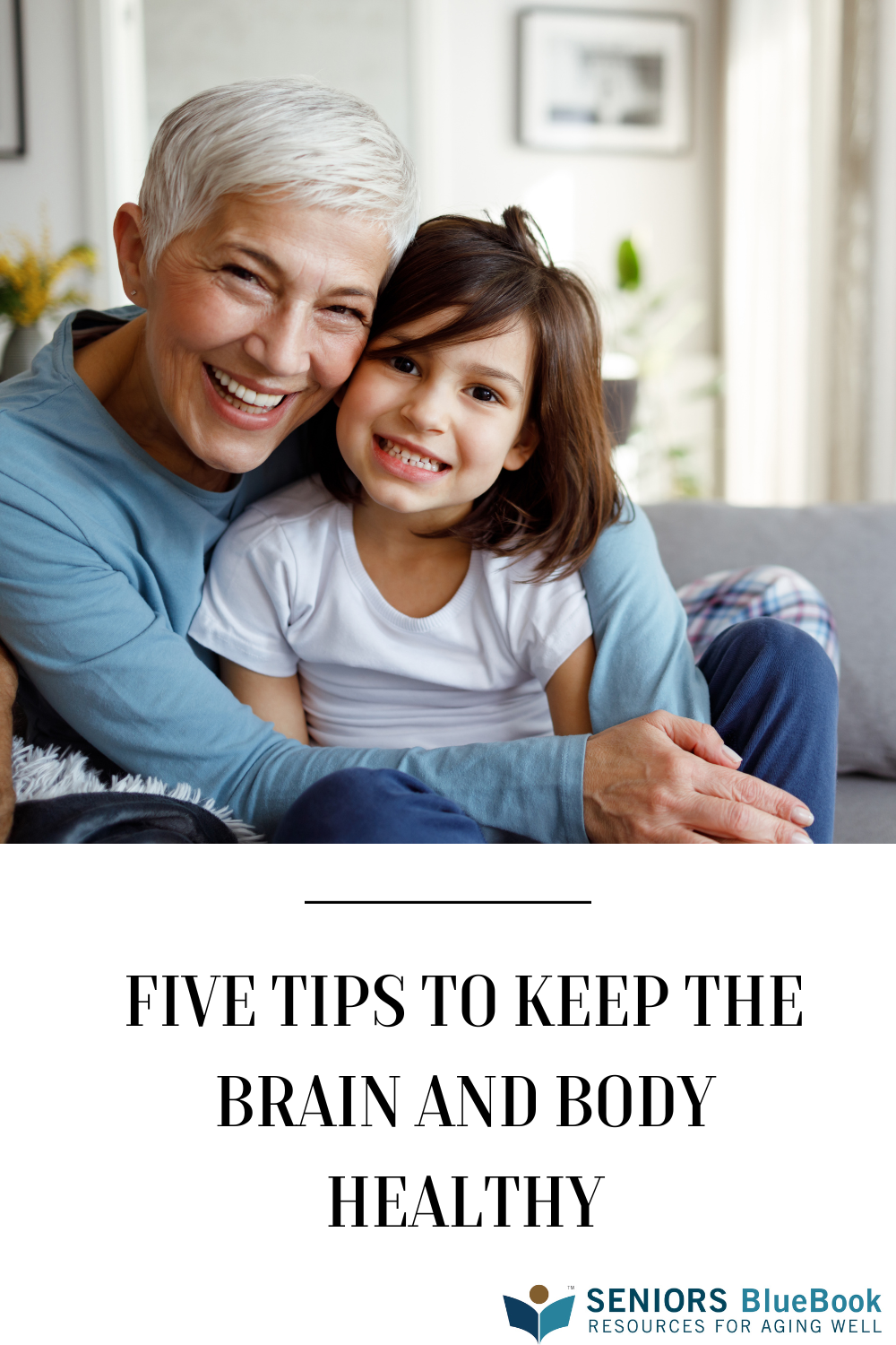 FIVE TIPS TO KEEP THE BRAIN AND BODY HEALTHY